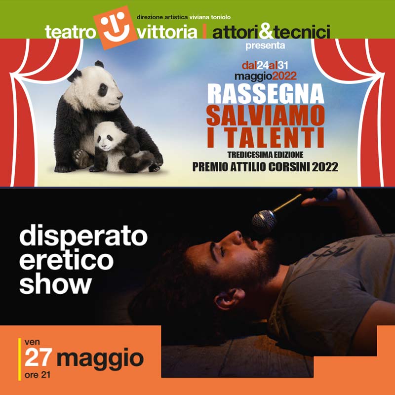 salviamo i talenti 2022 Disperato eretico show