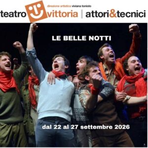 Le belle notti - dal 22 al 27 Settembre - Teatro Vittoria | Roma